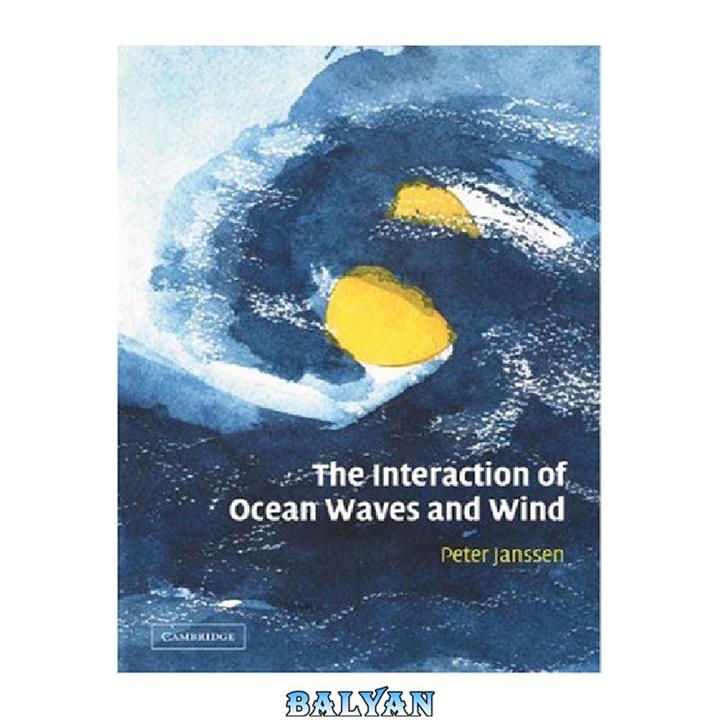 دانلود کتاب Interaction of ocean waves and wind